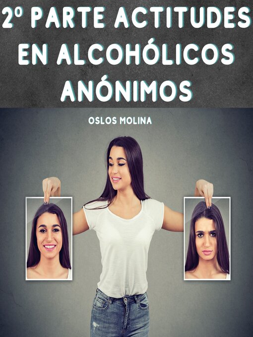 Title details for 2º Parte Actitudes en Alcohólicos Anónimos by Oslos Molina - Available